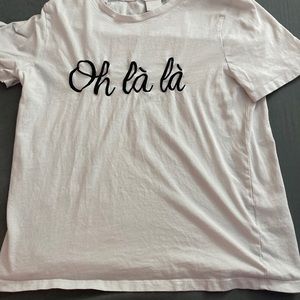 “Oh la la” T-Shirt perfect for anytime